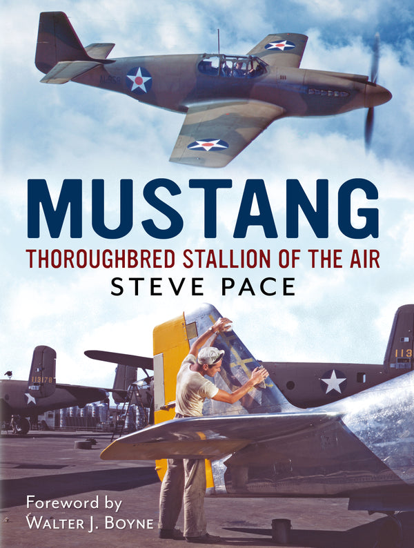 Mustang: Thoroughbred Stallion of the Air